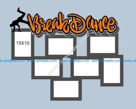Break Dance Frame