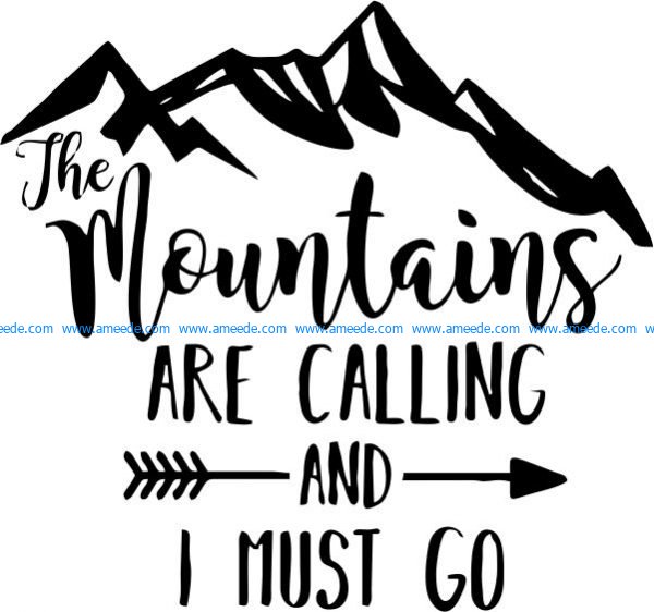 The wountains are calling and i must go t-shirt print image