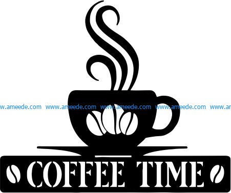Coffee Time file cdr and dxf free vector download for Laser cut plasma