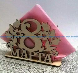 Napkin holder March 8 file cdr and dxf free vector download for Laser cut