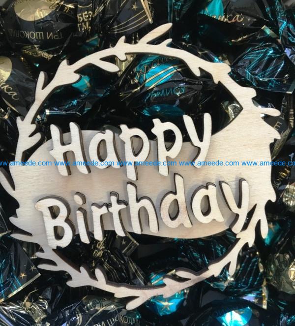 happy birthday topper file cdr and dxf free vector download for Laser cut