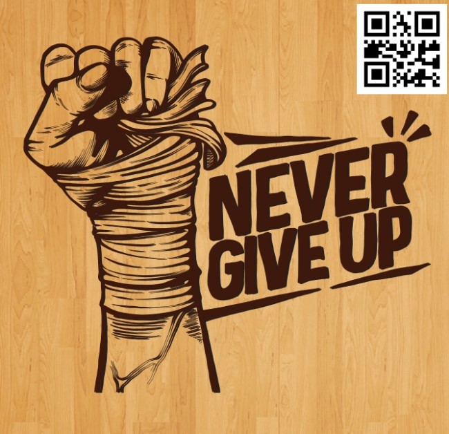 Never give up file cdr and dxf free vector download for laser engraving machines