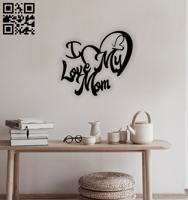 I love my mom E0014413 file cdr and dxf free vector download for laser cut plasma 5 I love my mom E0014413 file cdr and dxf free vector download for laser cut plasma