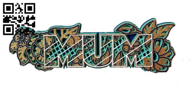 Layered mum E0016233 file cdr and dxf free vector download for laser cut